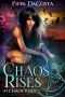 [Chaos Rises 01] • Chaos Rises, #1